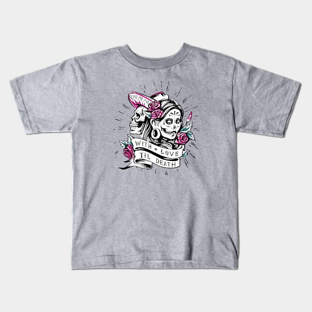 With Love Till Death // Beautiful Day of the Dead Woman Kids T-Shirt by SLAG_Creative